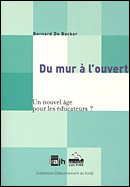 Du mur à l'ouvert